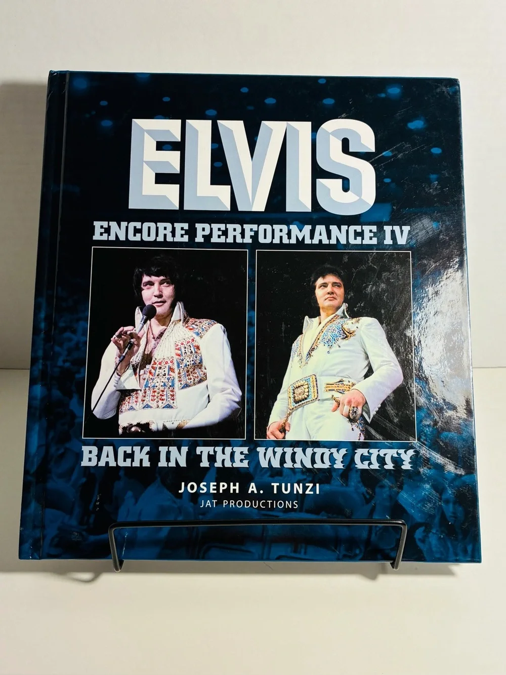 Elvis Encore Performance IV Back in the Windy City Hardcover By Joseph Tunzi